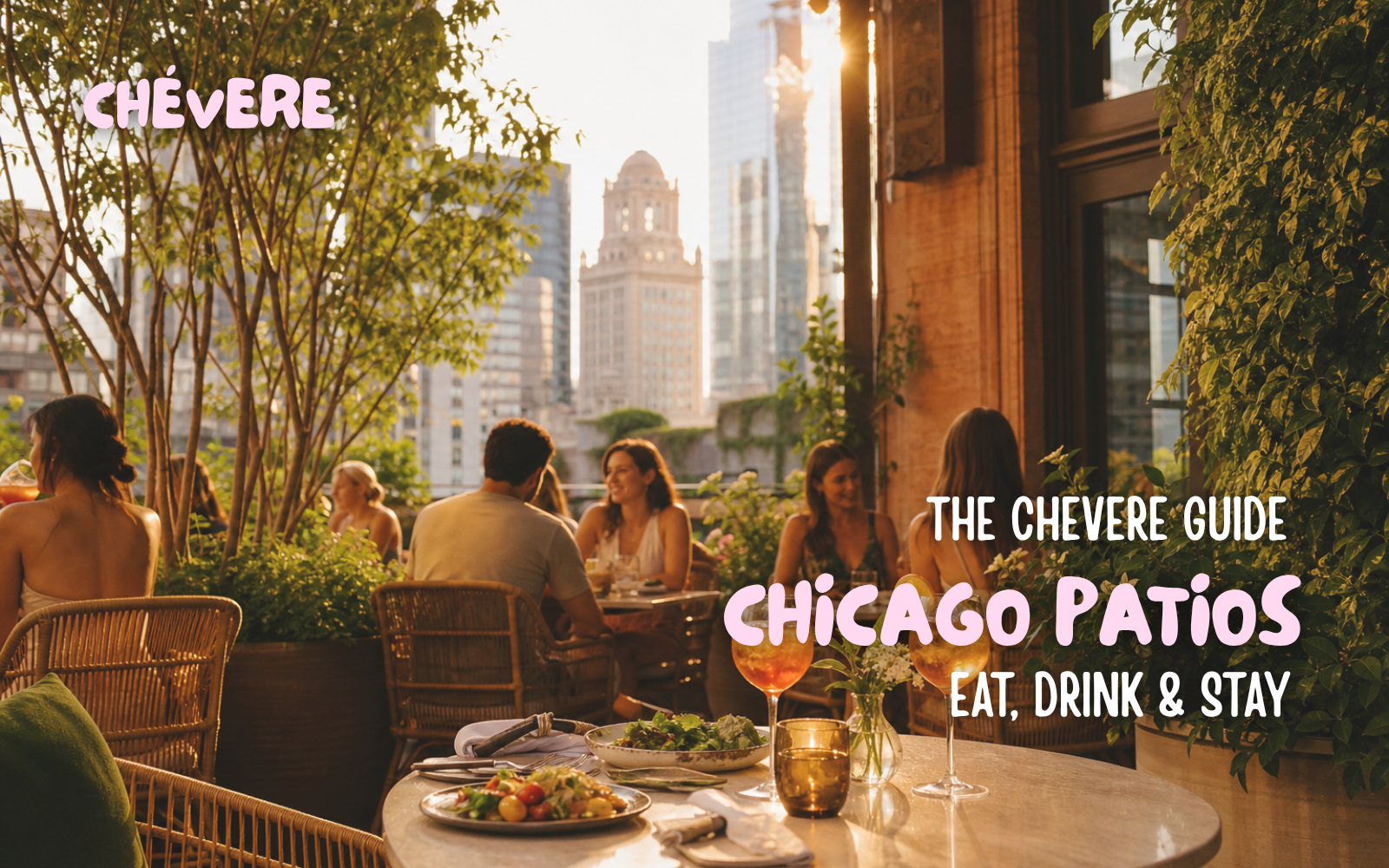 The Chévere Guide to Chicago Patio Season