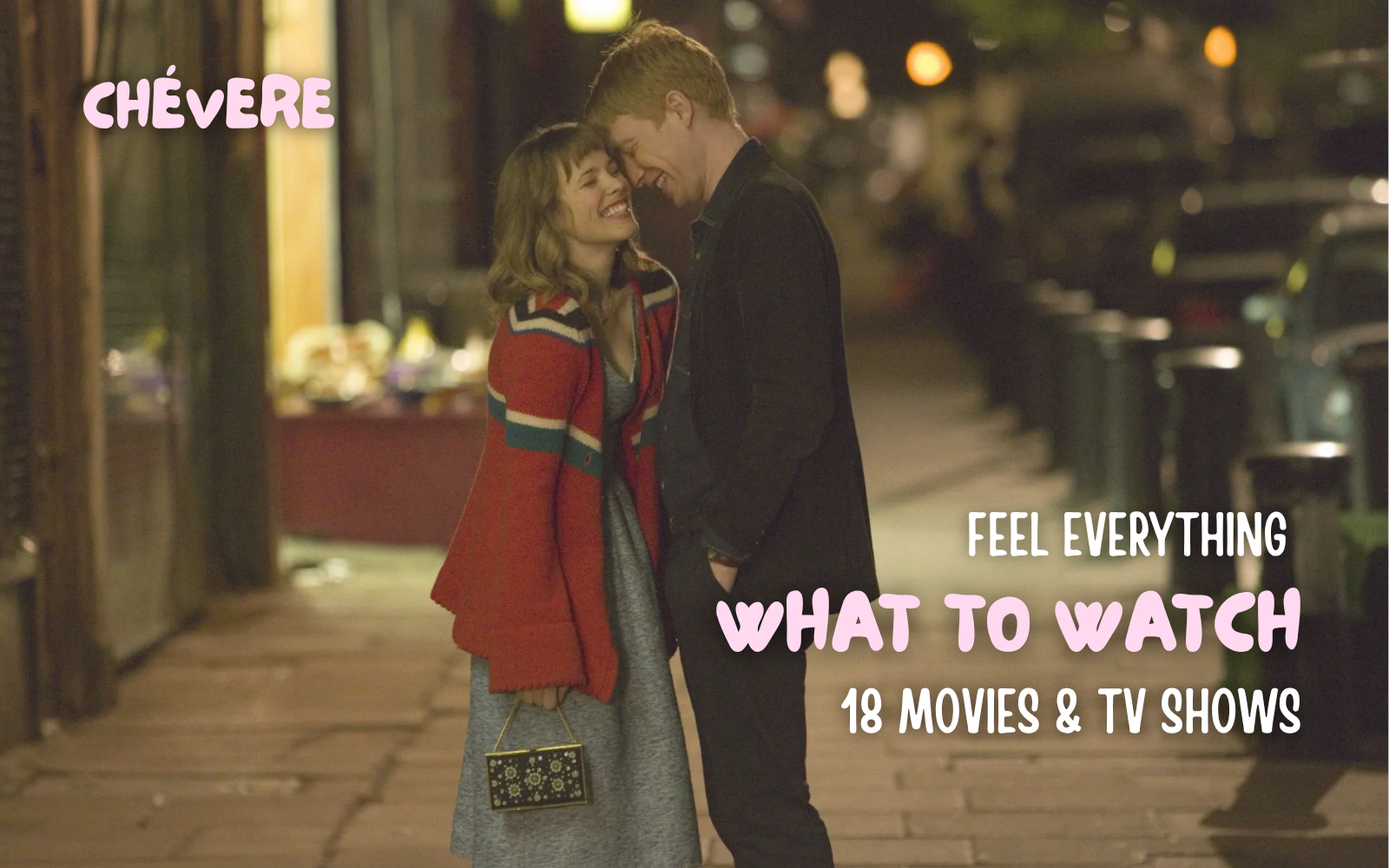 What to Watch When You Want to Feel Something